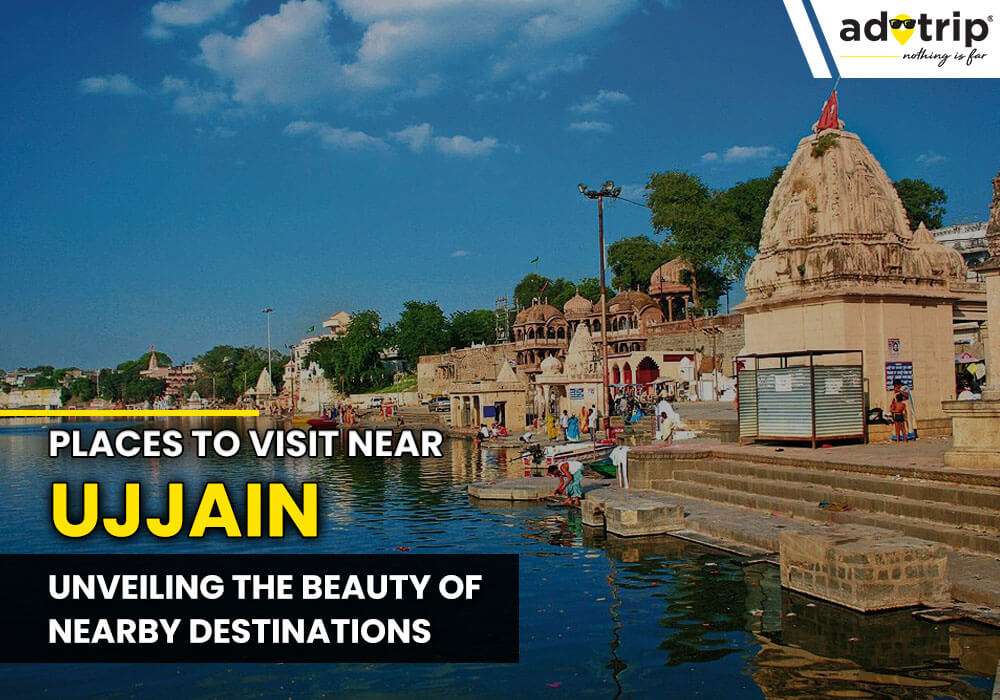Places To Visit Near Ujjain